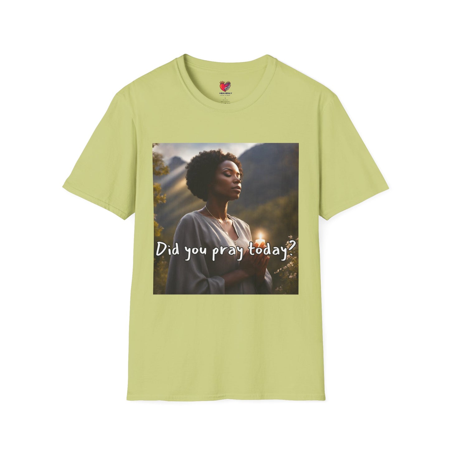 Inspirational Unisex Softstyle T-Shirt - "Did You Pray Today?" with Heavenly Love Vibes Design