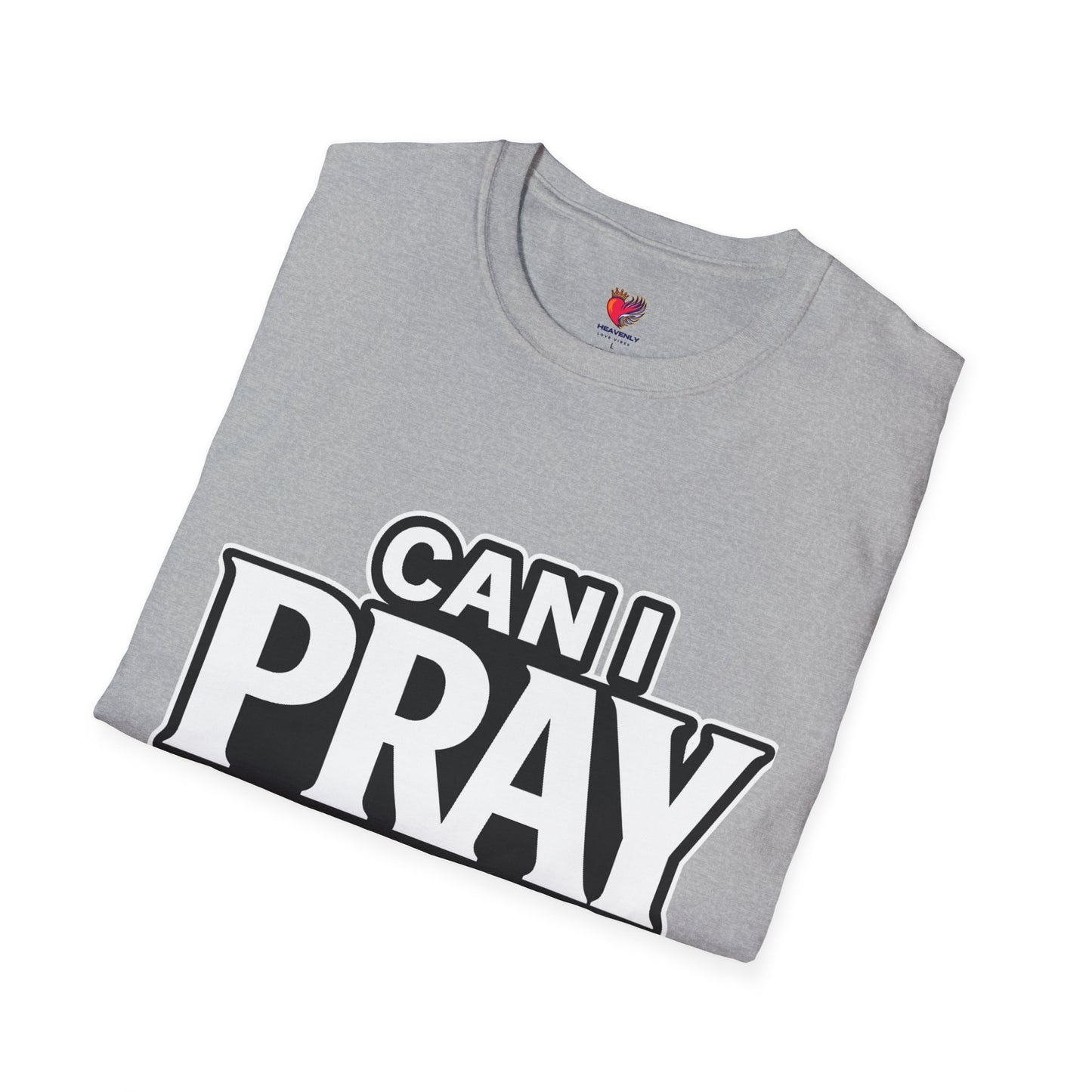 Can I Pray For You? T-Shirt — Heavenly Love Vibes Tee