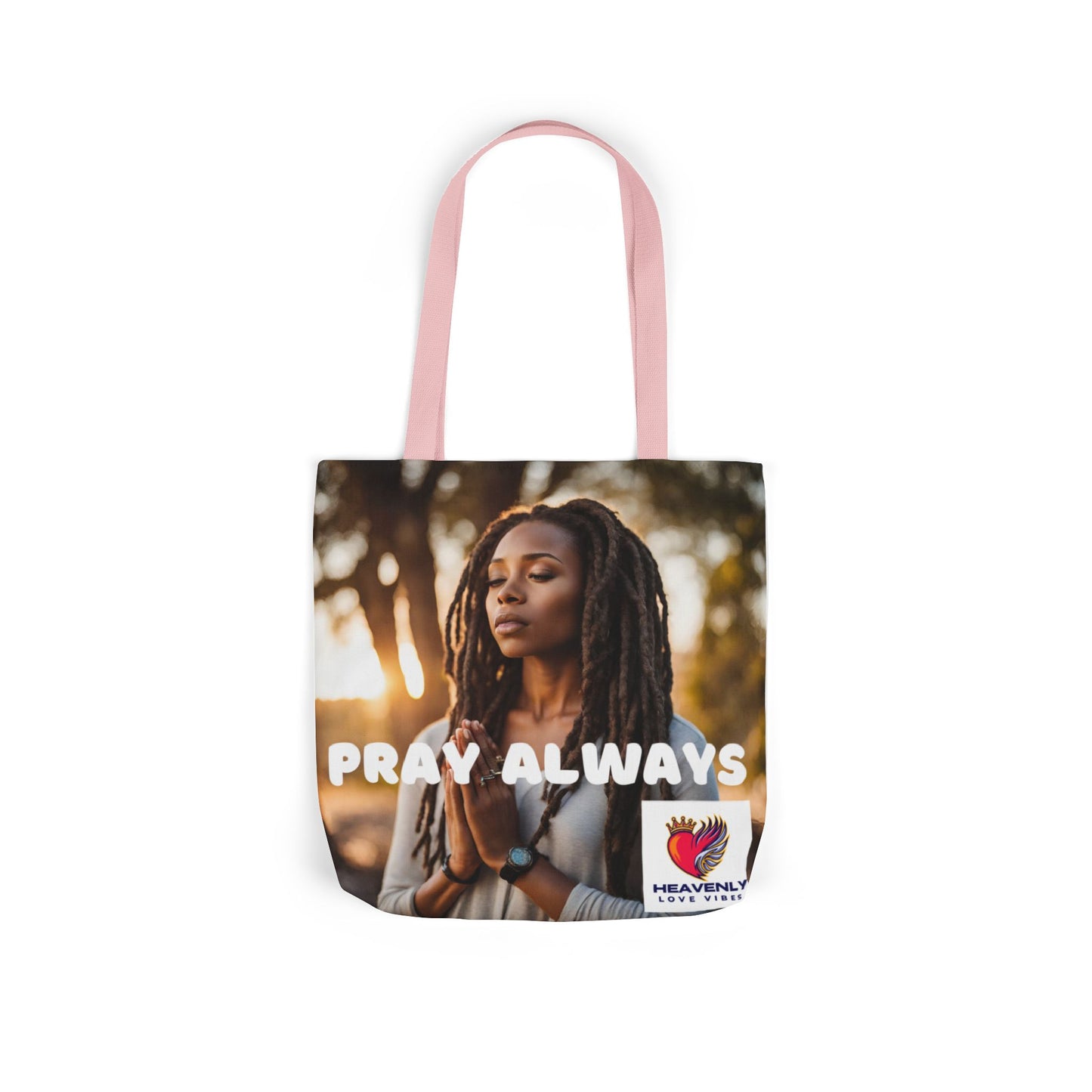 Pray Always - Canvas Tote Bag - Heavenly Love Vibes