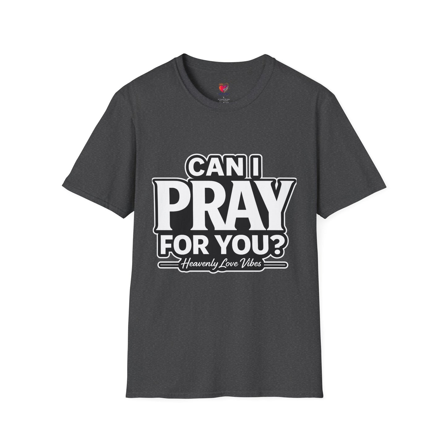 Can I Pray For You? T-Shirt — Heavenly Love Vibes Tee