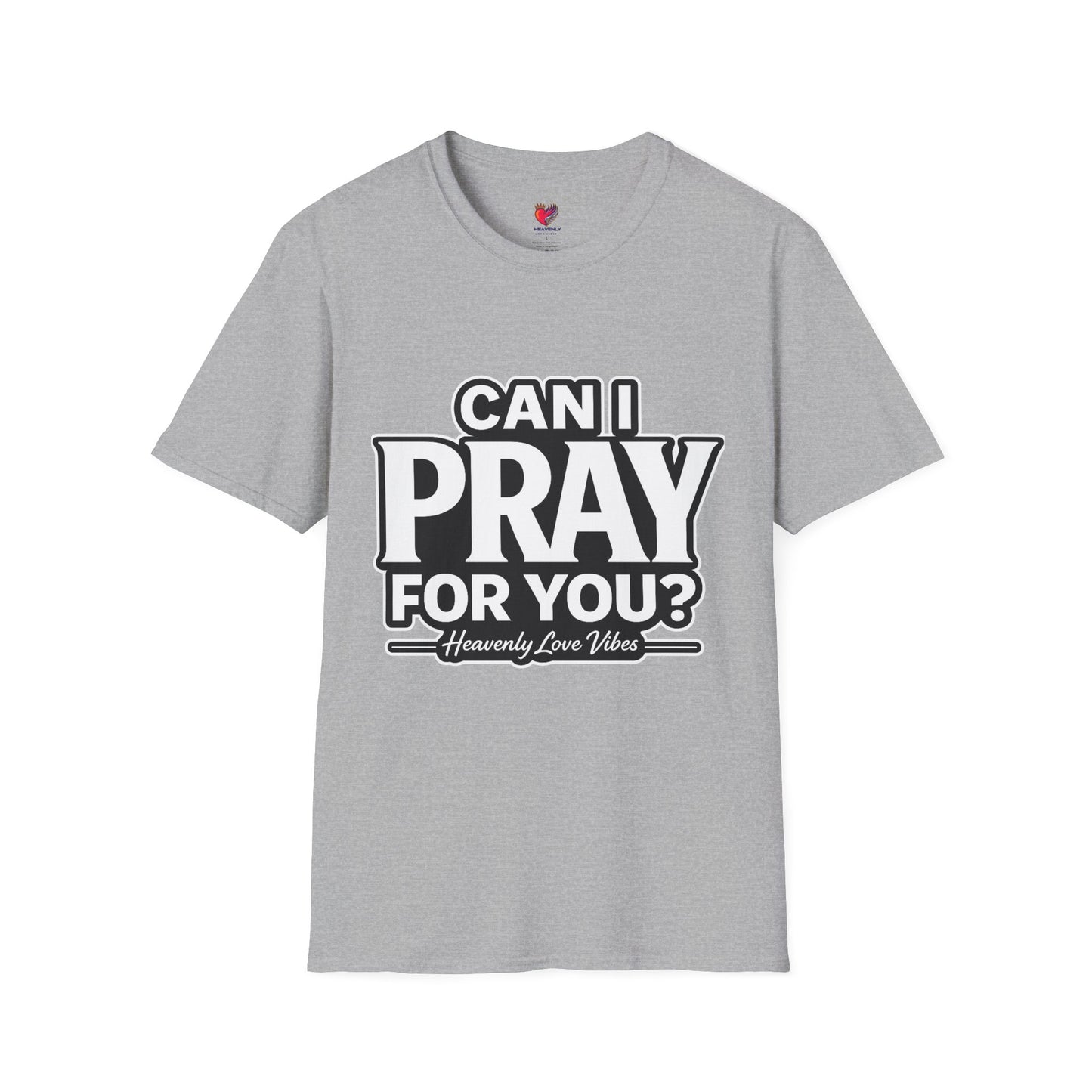 Can I Pray For You? T-Shirt — Heavenly Love Vibes Tee
