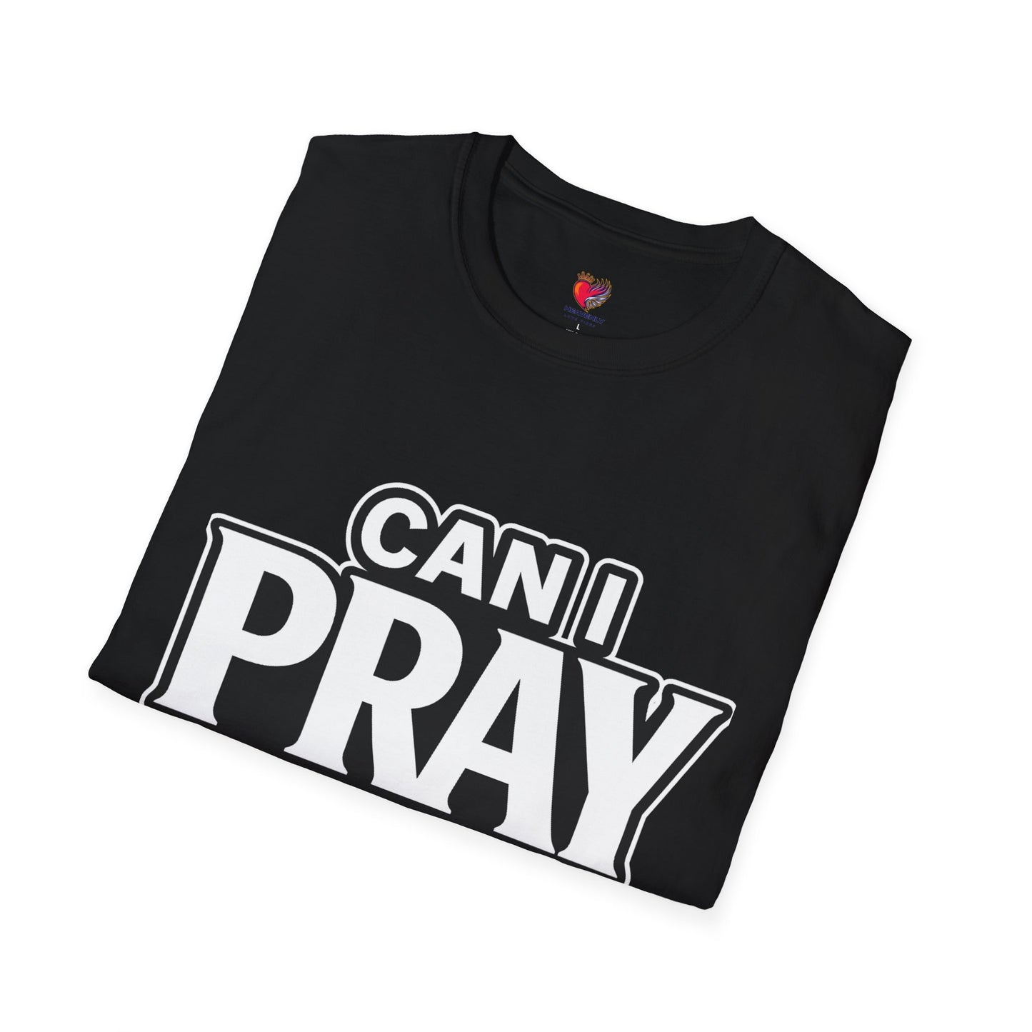 Can I Pray For You? T-Shirt — Heavenly Love Vibes Tee