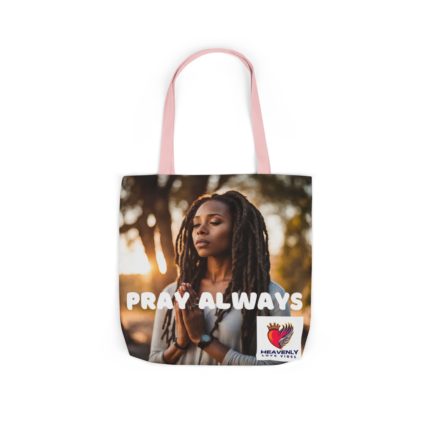 Pray Always - Canvas Tote Bag - Heavenly Love Vibes