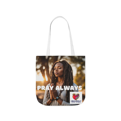 Pray Always - Canvas Tote Bag - Heavenly Love Vibes