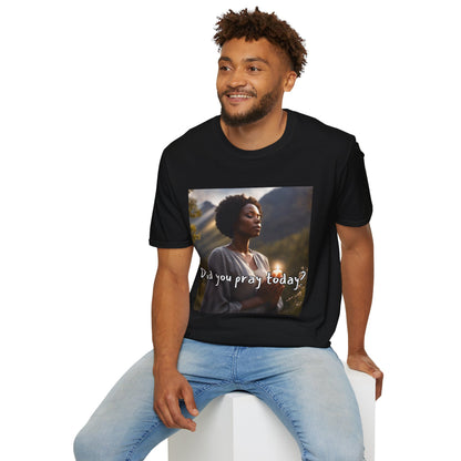 Inspirational Unisex Softstyle T-Shirt - "Did You Pray Today?" with Heavenly Love Vibes Design