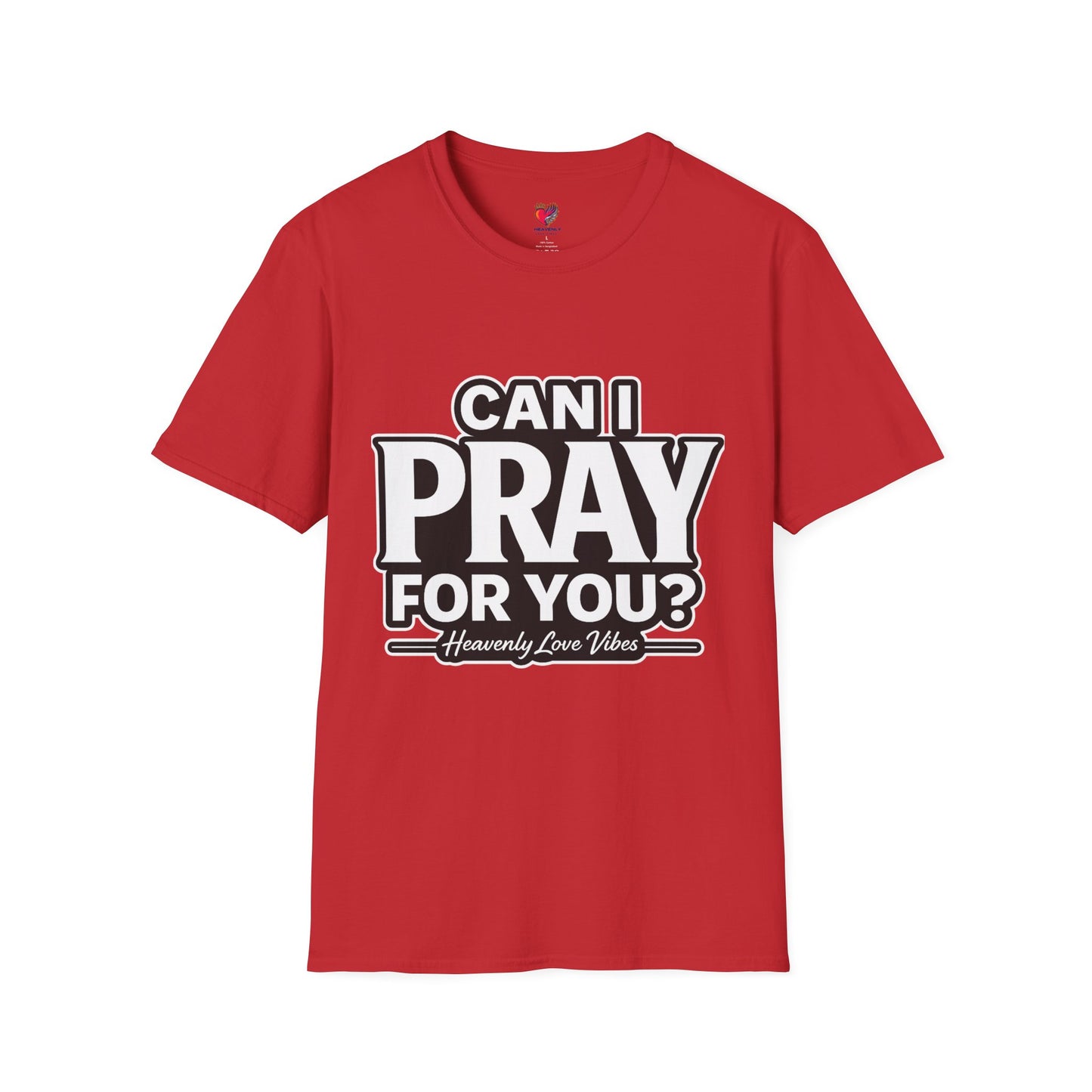 Can I Pray For You? T-Shirt — Heavenly Love Vibes Tee