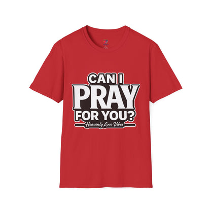 Can I Pray For You? T-Shirt — Heavenly Love Vibes Tee