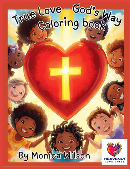 True Love - God's Way: Coloring Book